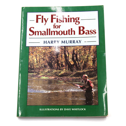 Fly Fishing for Smallmouth Bass Harry Murray 