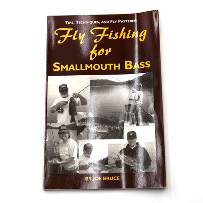 Fly Fishing for Smallmouth Bass Joe Bruce